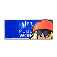 San Francisco Public Works Metal Baricade Sign (#B)